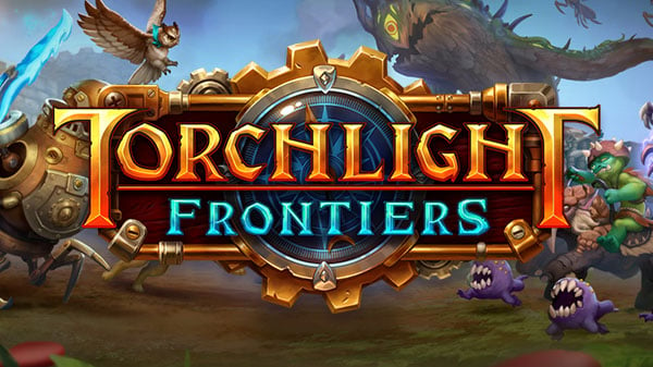Torchlight-Froniters_08-09-18.jpg