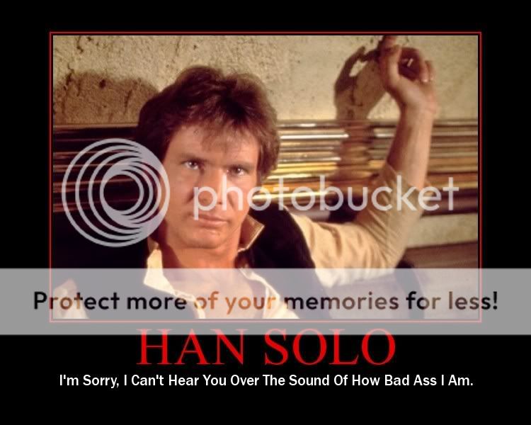 HanSoloCantHearYouOverTheSoundOfHow.jpg