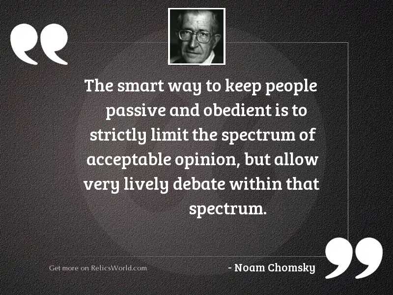 the-smart-way-to-keep-people-passive-and-obedient-is-to-stri-author-noam-chomsky.jpg